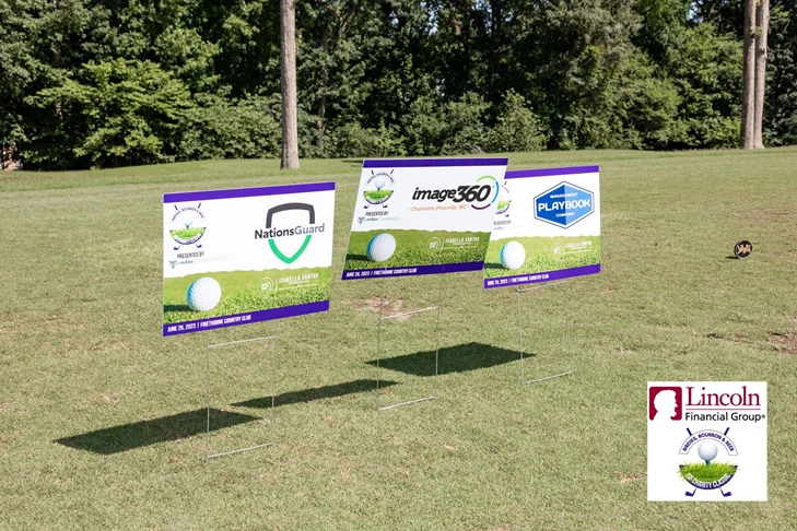 It was an honor to be a sponsor for the Isabella Santos Foundations golf event.  We would be happy to be your one stop shop for all your golf tournament signage needs!